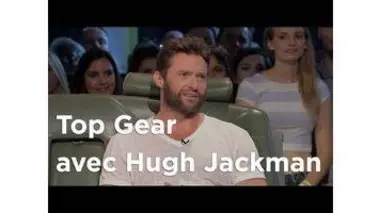 Top Gear avec Hugh Jackman