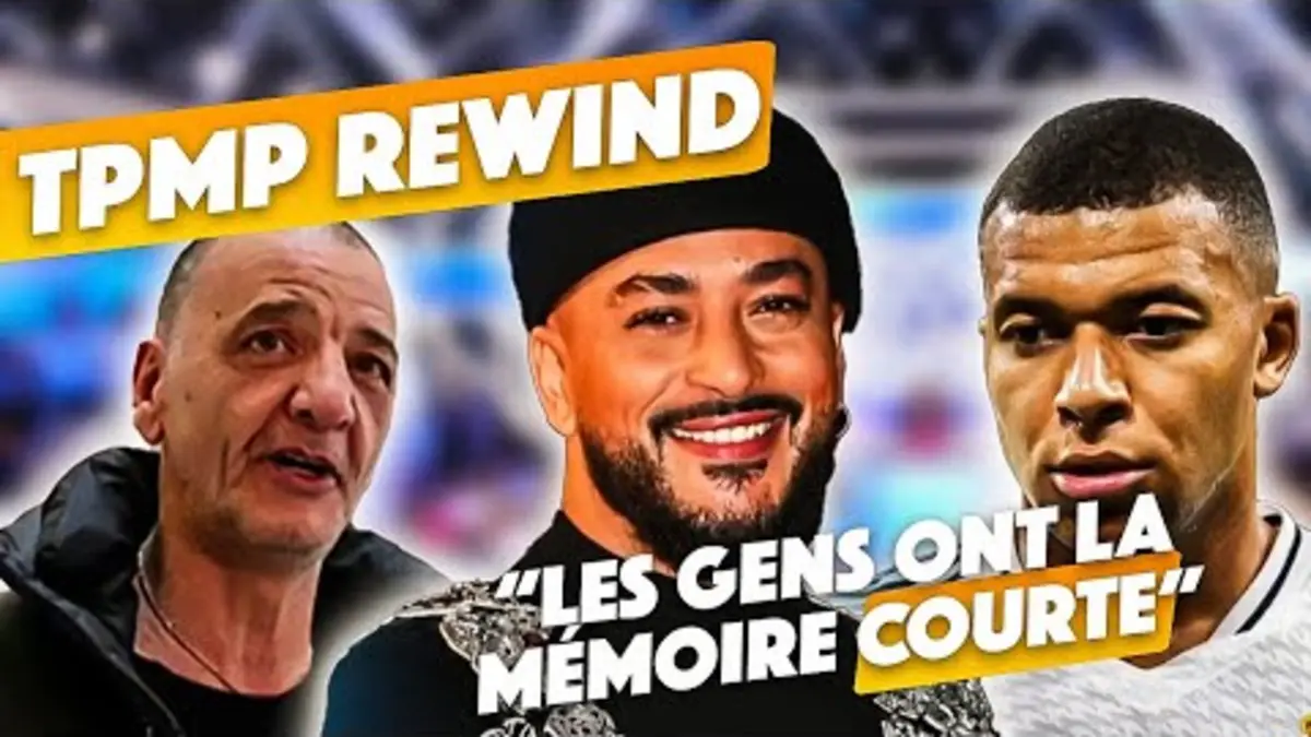 replay de TPMP REWIND : Slimane en tourmente, Mbappé triste, Marco Mouly en fuite : la situation s'aggrave !