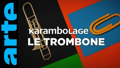 replay de Trombone - Karambolage - ARTE