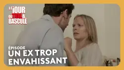 Un ex trop envahissant - Le jour où tout a basculé