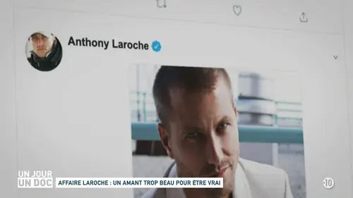 replay de Un jour, un doc : Affaire Laroche : un amant trop beau pour être vrai