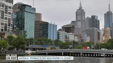 Un jour, un doc : Australie : pourquoi ce pays nous fascine t-il autant ? (1/2)