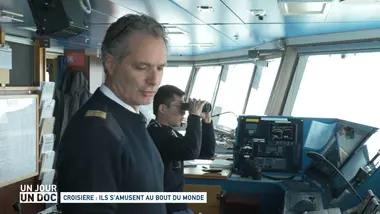 Un jour, un doc : Croisière : ils s’amusent au bout du monde