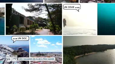 Un jour, un doc : Des vacances en club à prix cassés