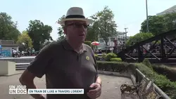 Un jour, un doc : En train de luxe à travers l'Orient