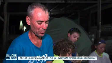 Un jour, un doc : Les plus longues vacances de leur vie : aventures extraordinaires en famille ! (2/2)