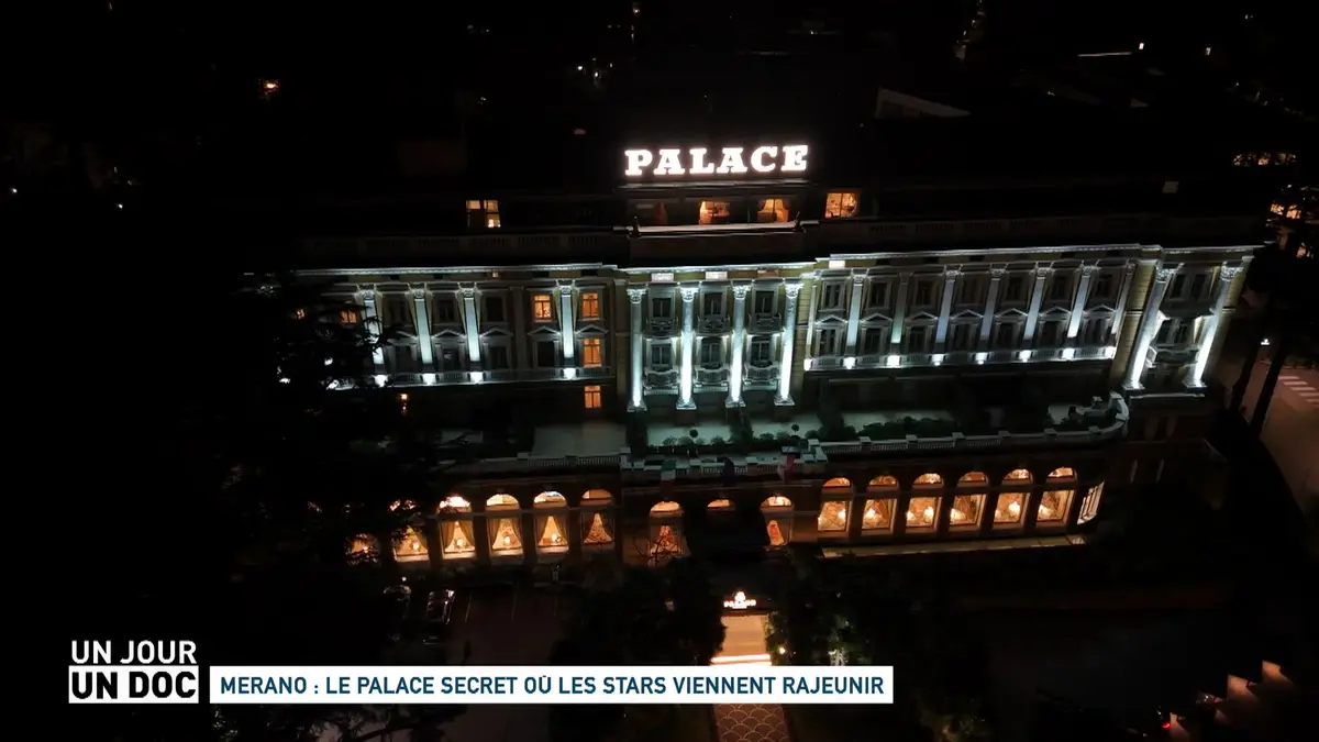 Un jour, un doc : Merano : le palace secret où…