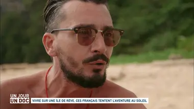 Un jour, un doc : Vivre sur une île de rêve, ces Français tentent l'aventure au soleil (2/2)