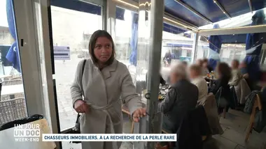 Un jour, un doc week-end : Chasseurs immobiliers, à la recherche de la perle rare