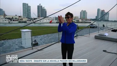 Un jour, un doc week-end : Méga-yachts : enquête sur la nouvelle passion des milliardaires