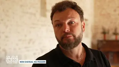 Un jour, un doc week-end : Mon château, ma passion