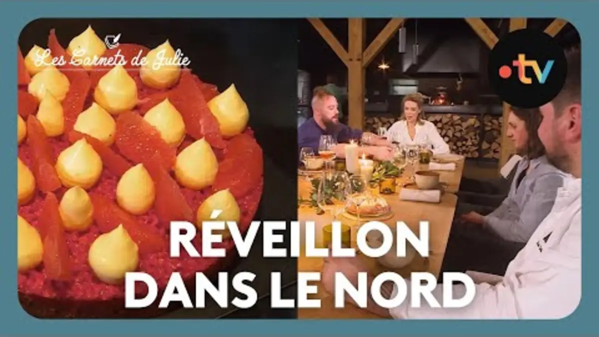 replay de Un Réveillon dans le Nord - Les Carnets de Julie