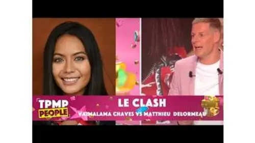 replay de Vaimalama Chaves règle ses comptes avec Matthieu Delormeau !