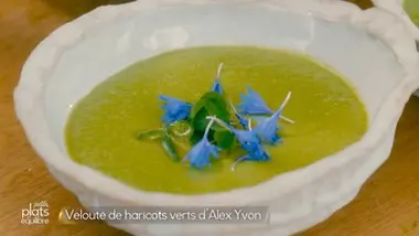 Velouté de haricots verts d'Alex Yvon