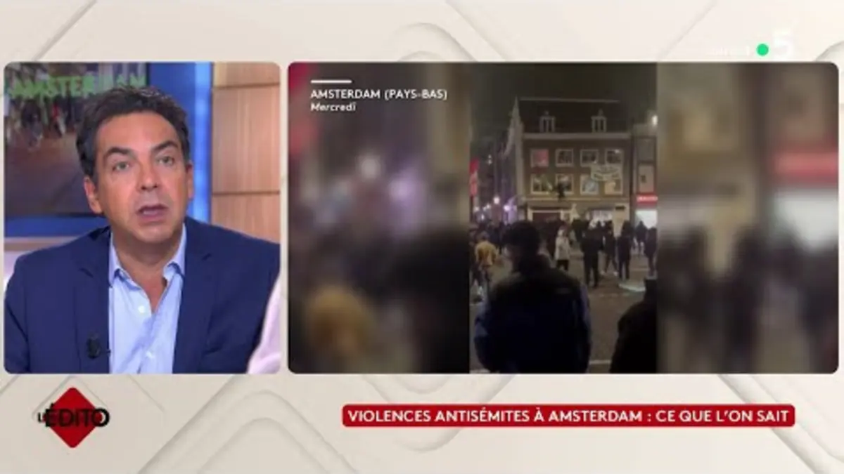replay de Violences antisémites à Amsterdam : ce que l’on sait - L’édito de Patrick Cohen -C à vous-08/11/2024