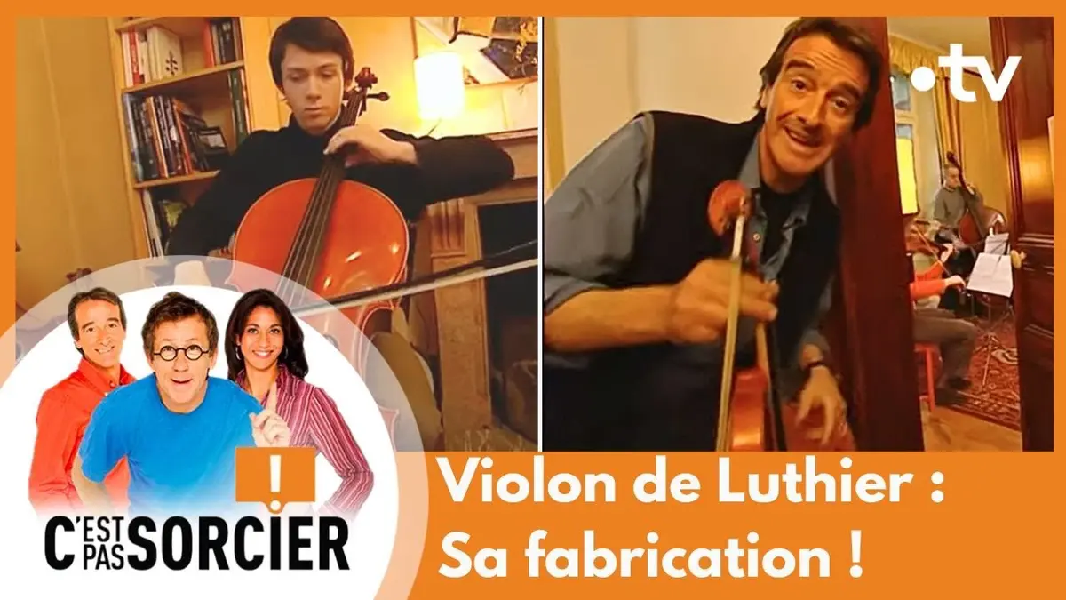 replay de Violon de Luthier : Fabrication de l’arbre à l'instrument ! - C'est pas sorcier [Intégrale]