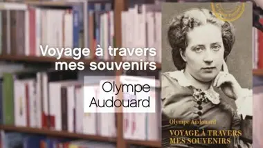 Voyage à travers mes souvenirs - Olympe Audouard