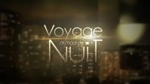replay de Voyage au bout de la nuit