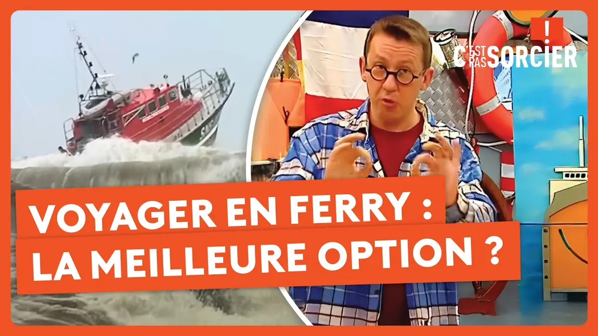 replay de Voyager en ferry : La meilleure option ? - C'est pas sorcier