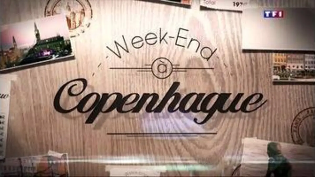 replay de Week-end à Copenhague : les bons plans de la rédaction de TF1