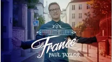 What The Fuck France - Episode 34 - Paul Taylor - CANAL+