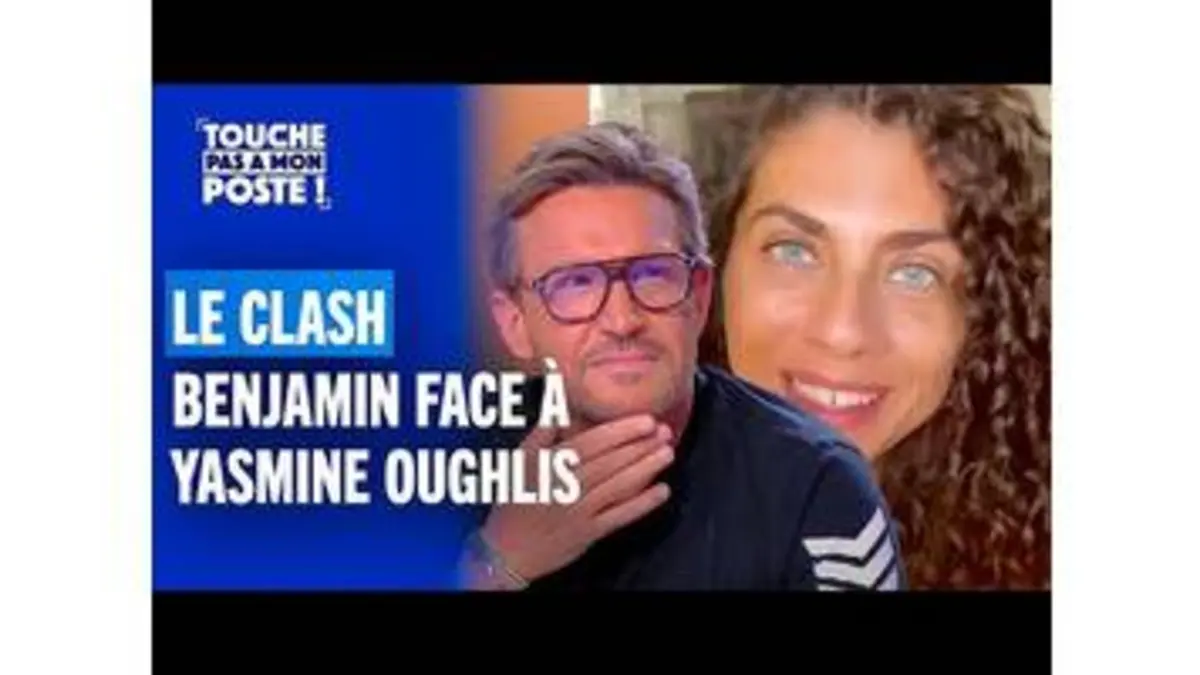 replay de Yasmine Oughlis règle ses comptes avec Benjamin Castaldi !
