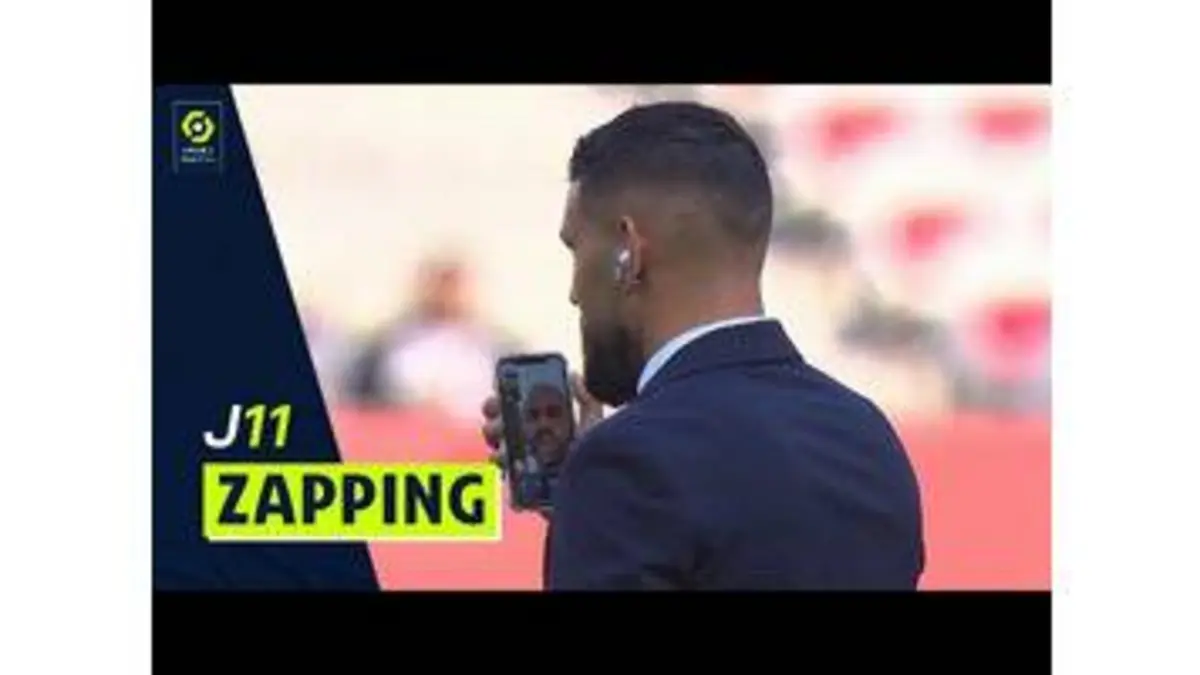 replay de Zapping de la 11ème journée - Ligue 1 Uber Eats / 2021-2022