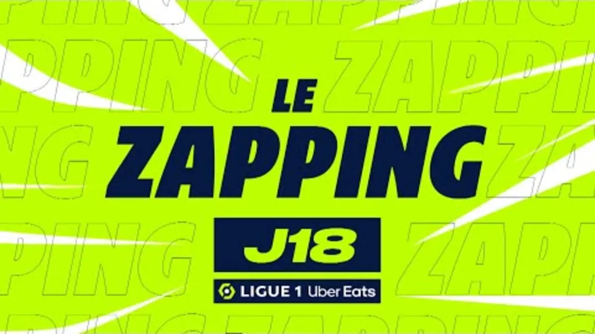 replay de Zapping de la 18ème journée - Ligue 1 Uber Eats / 2023-2024