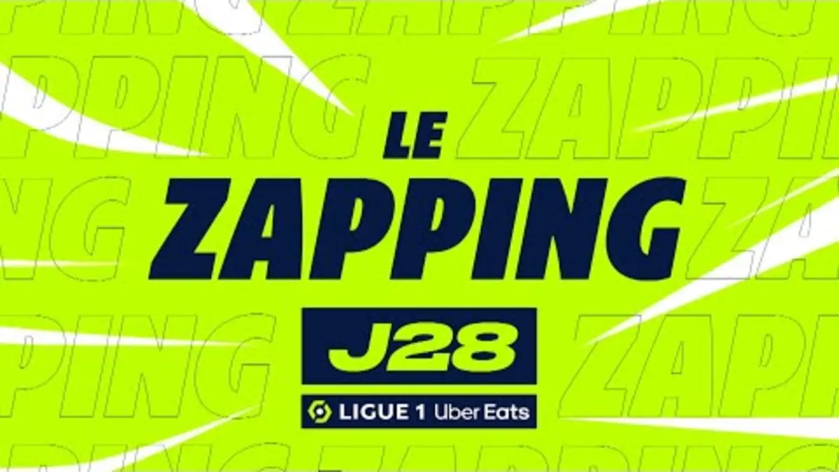 replay de Zapping de la 28ème journée - Ligue 1 Uber Eats / 2023-2024