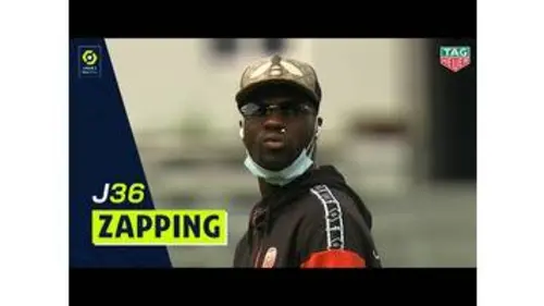 replay de Zapping de la 36ème journée - Ligue 1 Uber Eats / 2020-2021
