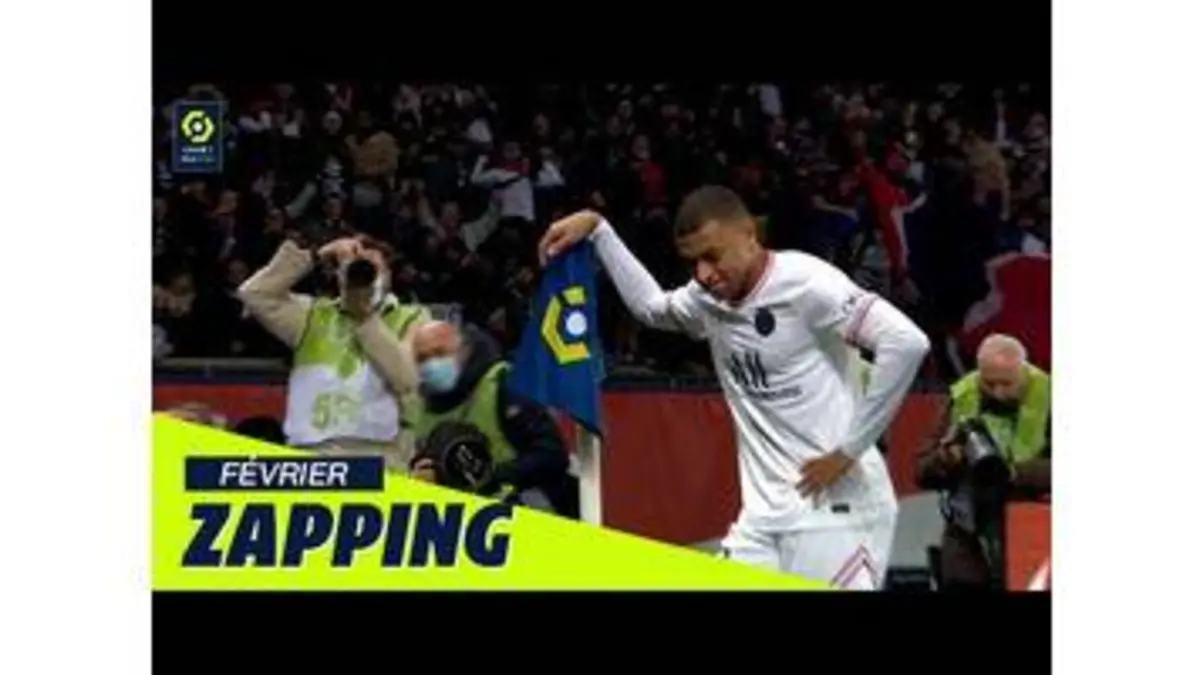 replay de Zapping Ligue 1 Uber Eats - Février (saison 2021/2022)