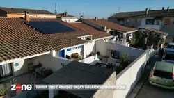 Zone interdite Travaux, aides et arnaques : enquête sur la rénovation énergétique