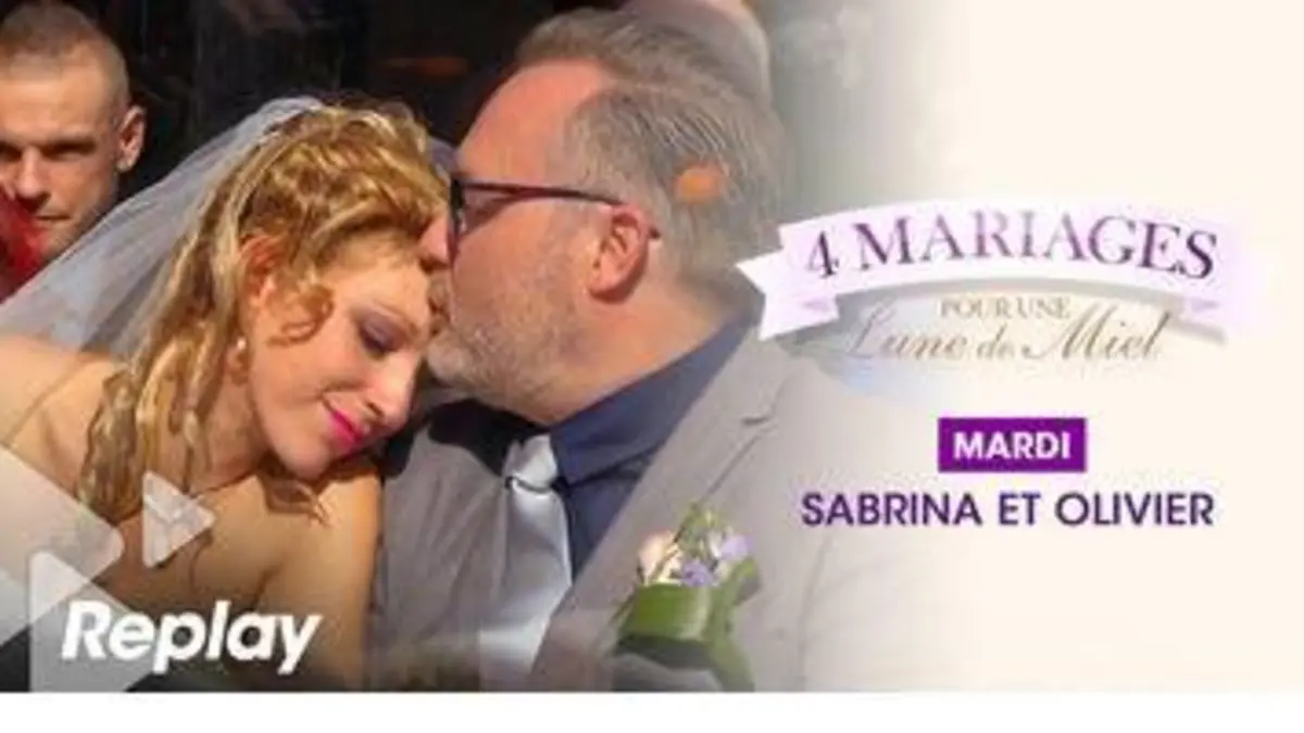 replay de 4 mariages pour 1 lune de miel du 13 mars 2018 - Sabrina et Olivier