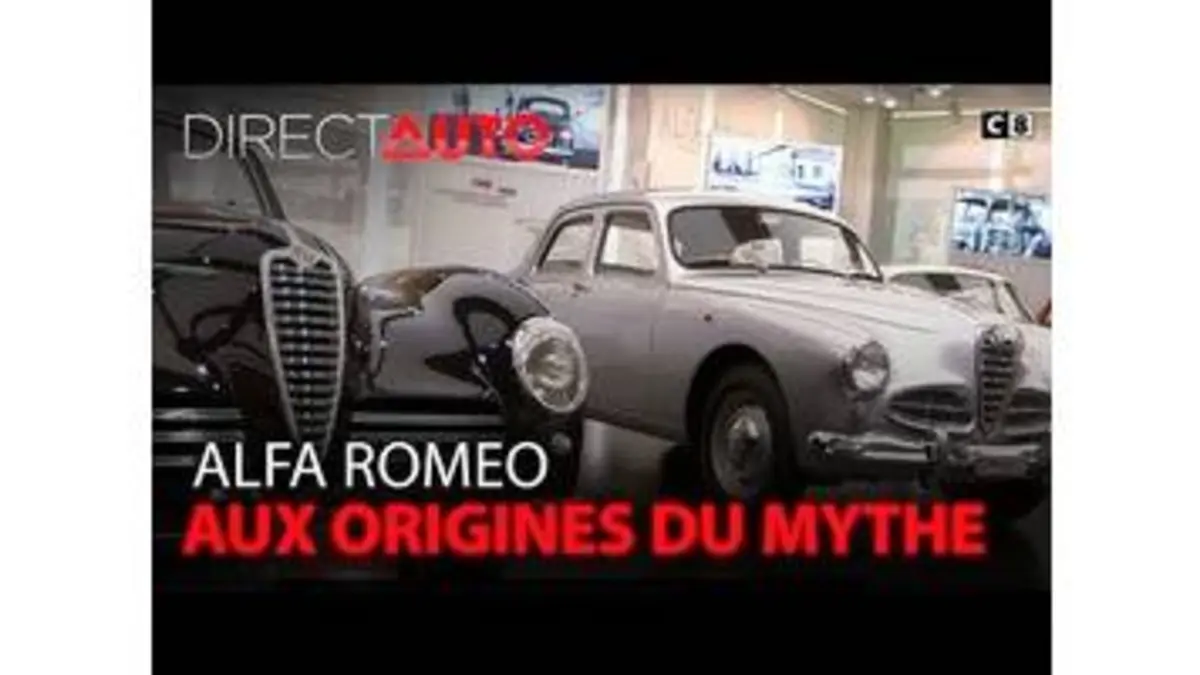 replay de ALFA ROMEO : AUX ORIGINES DU MYTHE !