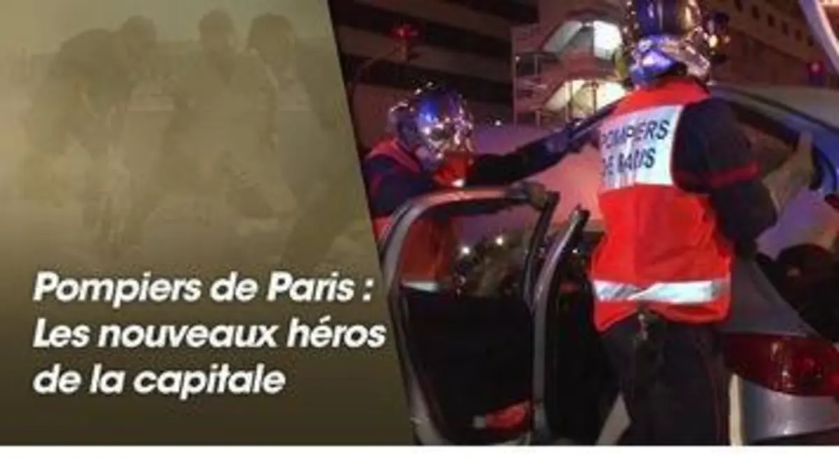 replay de Appels d'urgence - Pompiers de Paris : les nouveaux héros de la capitale