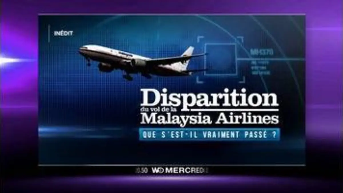 replay de Bandes-Annonces W9 : "Disparition du vol de la Malaysia Airlines : Que s'est-il vraiment passé ?" mercredi à 20:50 sur W9
