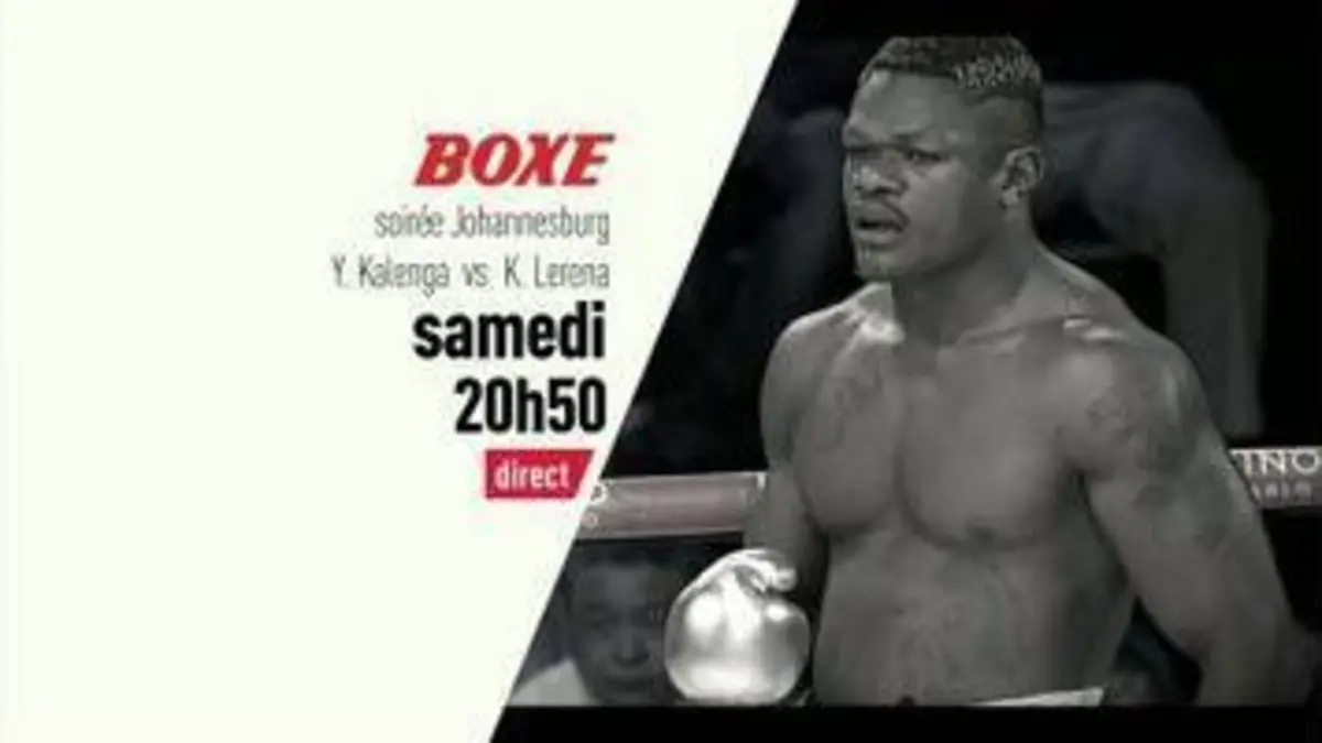 replay de Boxe - soirée Johannesburg - Lerena vs Kalenga : Boxe soirée Johannesburg Bande annonce