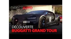 Buggatti Grand Tour : Un road trip d'exception !