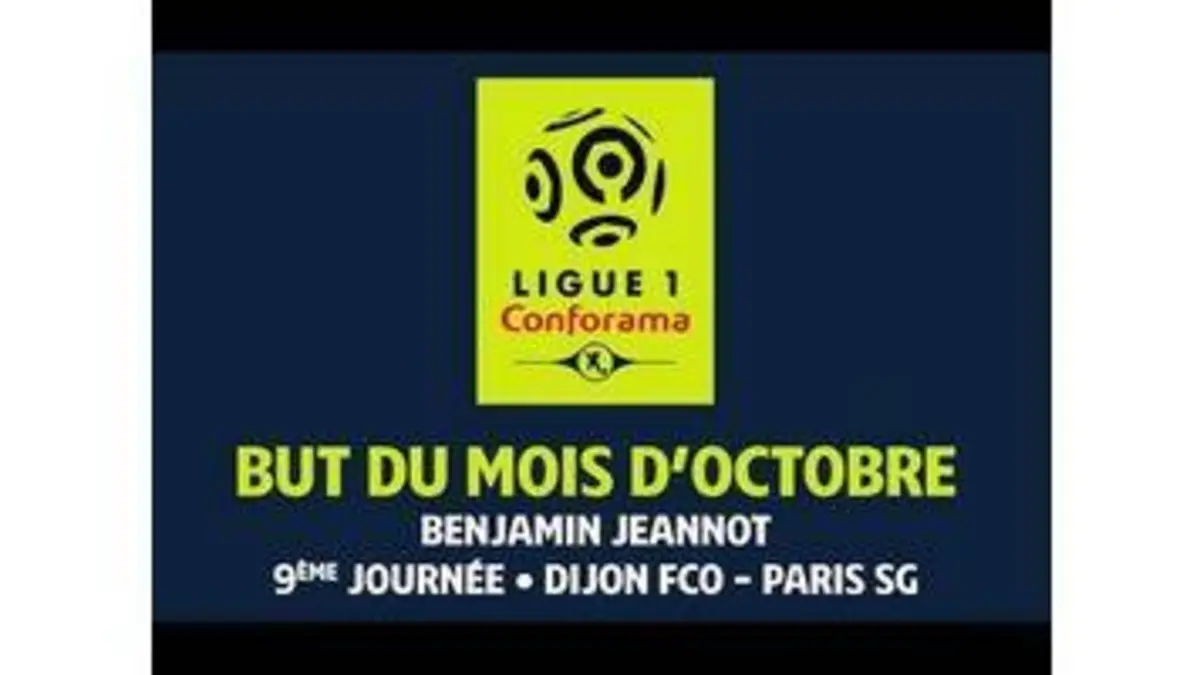 replay de But du Mois d'Octobre - Ligue 1 Conforama 2017-18