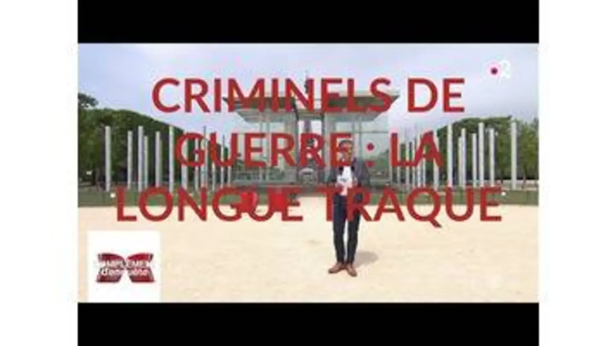 replay de Complément d'enquête. Criminels de guerre : la longue traque - 9 mai 2019 (France 2)