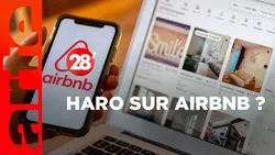 Crise du logement : la faute au tourisme et à Airbnb ? - 28 Minutes - ARTE