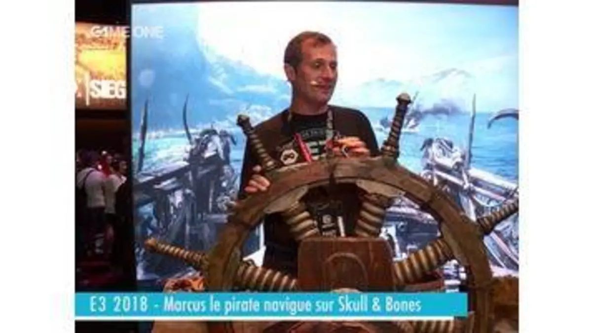replay de E3 - 2018 - E3 2018 - Marcus le pirate navigue sur Skull and Bones - E3 2018 - Marcus le pirate navigue sur Skull and Bones