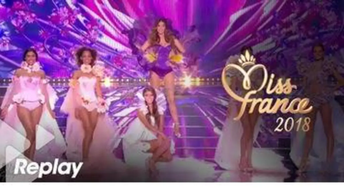 replay de Election de Miss France 2018