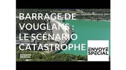Envoyé spécial. Barrage de Vouglans : le scénario catastrophe - 13 septembre 2018 (France 2)