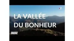 Envoyé spécial. La vallée du bonheur - 21 novembre 2019 (France 2)