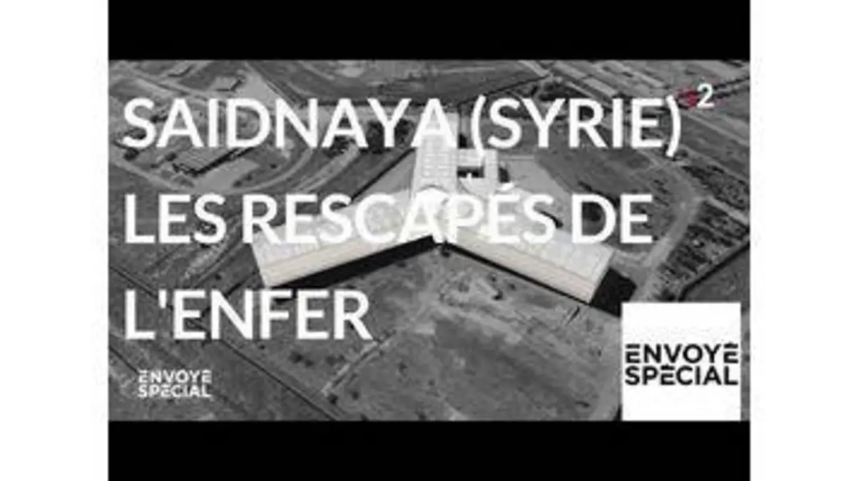 replay de Envoyé spécial. Syrie, les rescapés de l'enfer - 18 octobre 2018 (France 2)