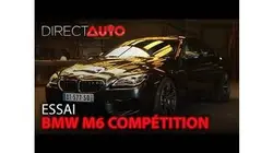 Essai - BMW M6 COMPÉTITION