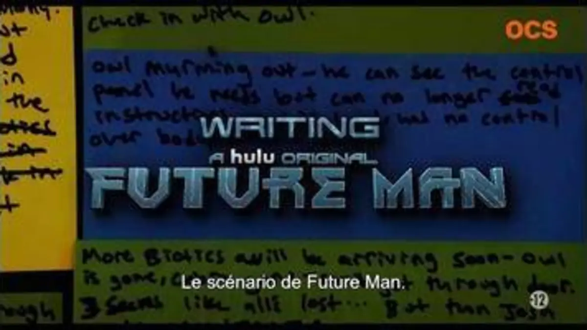 replay de FEATURETTE FUTUR MAN S1 WRITING FUTUR MAN