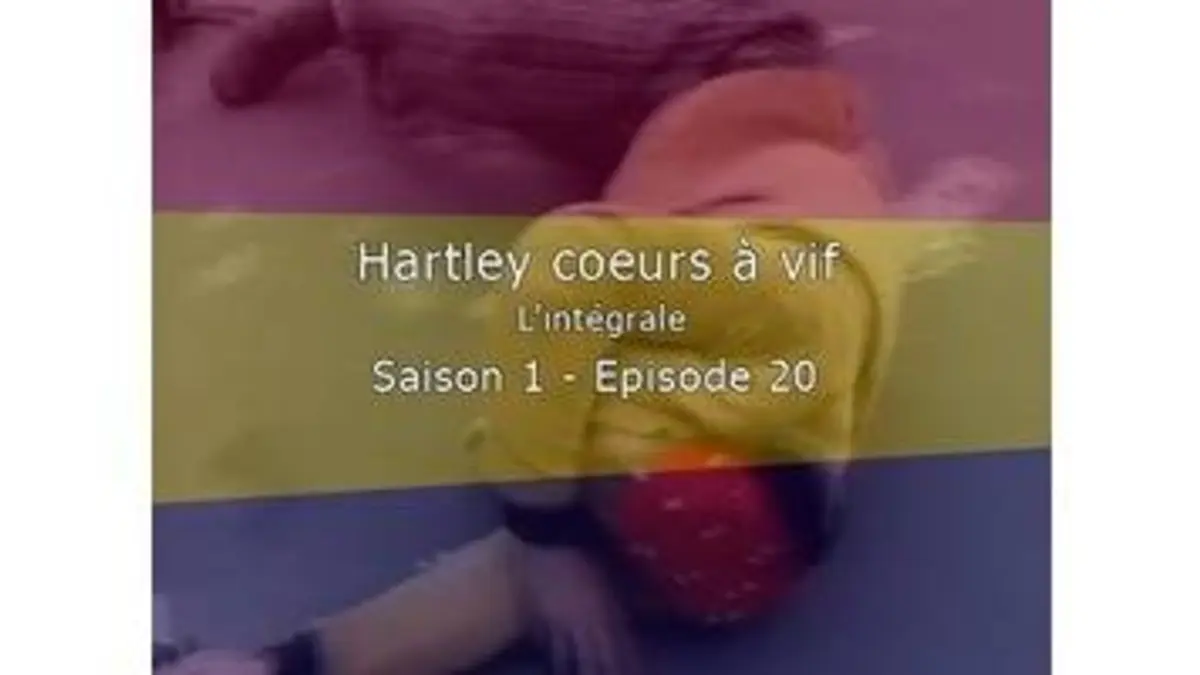replay de Hartley Coeurs A Vif - L'intégrale - S1E20 - Révélations
