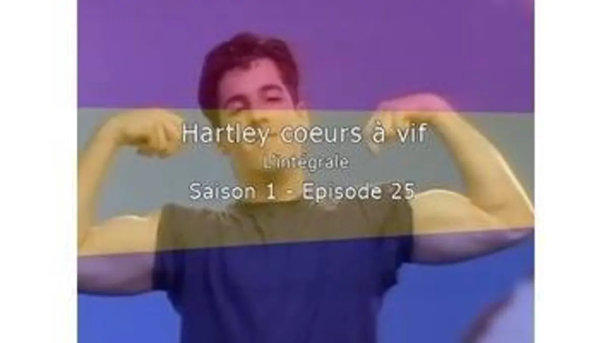 replay de Hartley Coeurs A Vif - L'intégrale - S1E25 - Déception